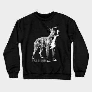 Bull Terrier  - Bully Crewneck Sweatshirt